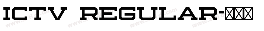 ICTV Regular字体转换 ICTV Regular字体转换
